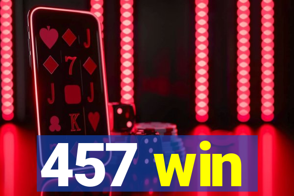 457 win